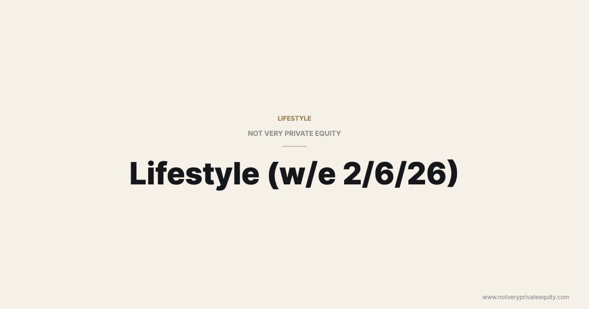 Lifestyle (w/e 2/6/26)