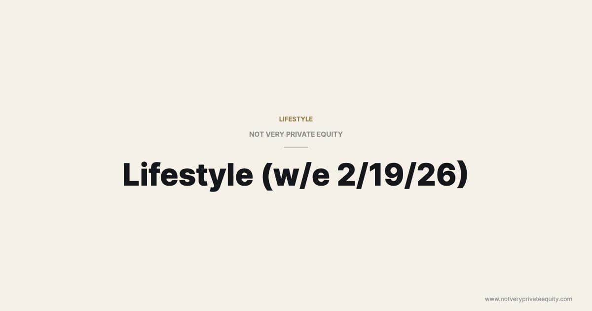 Lifestyle (w/e 2/19/26)