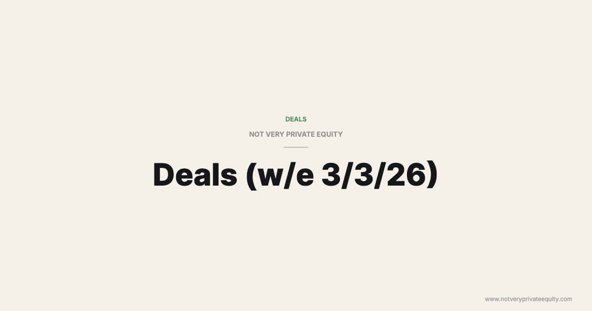 Deals (w/e 3/3/26)