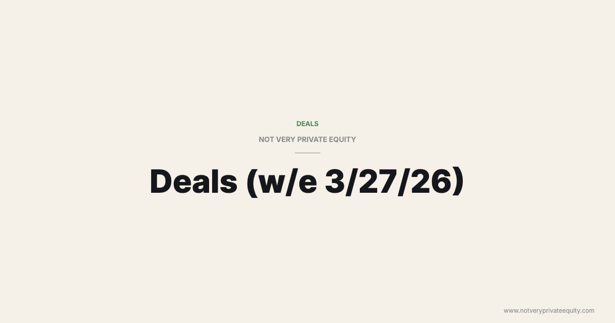 Deals (w/e 3/27/26)