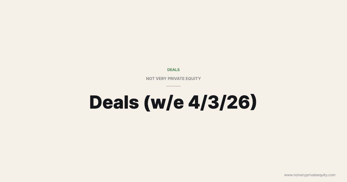 Deals (w/e 4/3/26)