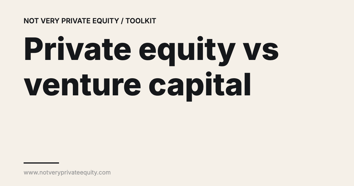 Private equity vs venture capital