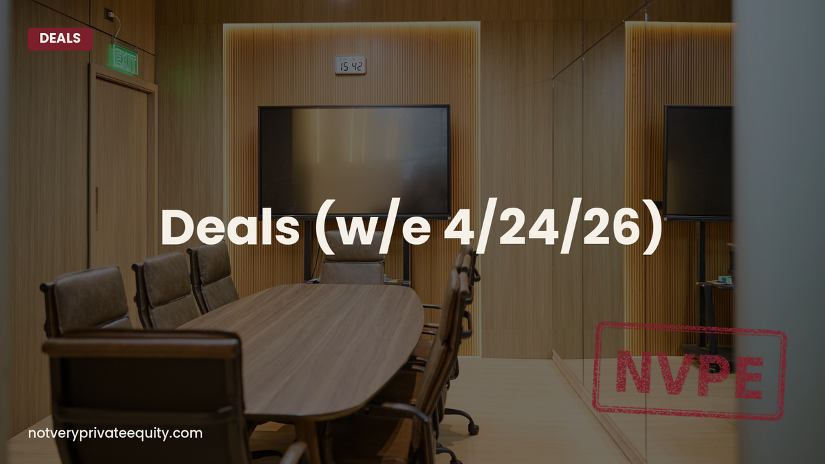 Deals (w/e 4/24/26)