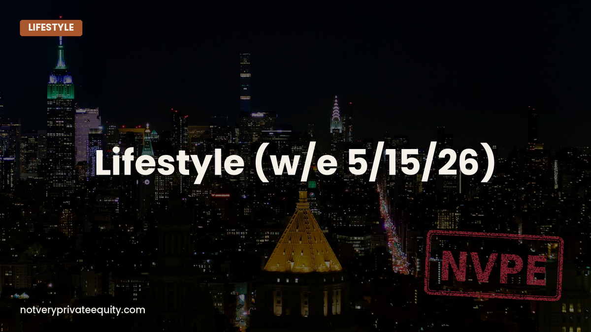 Lifestyle (w/e 5/15/26)