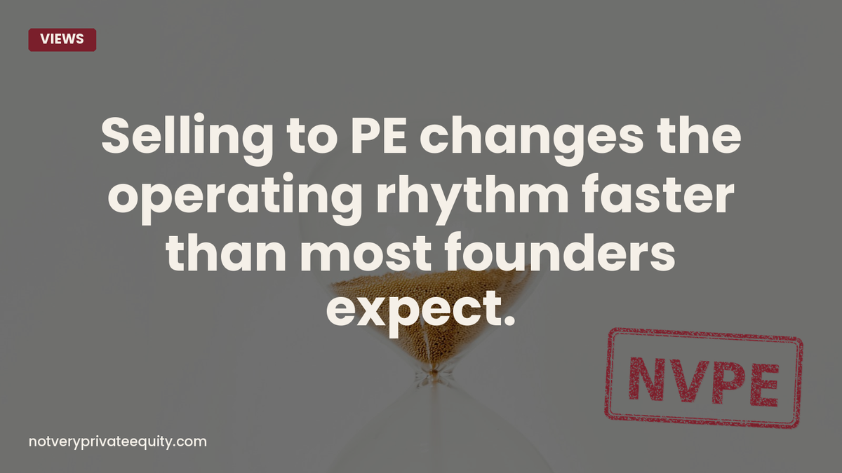 Selling to PE changes the operating rhythm faster than most founders expect.
