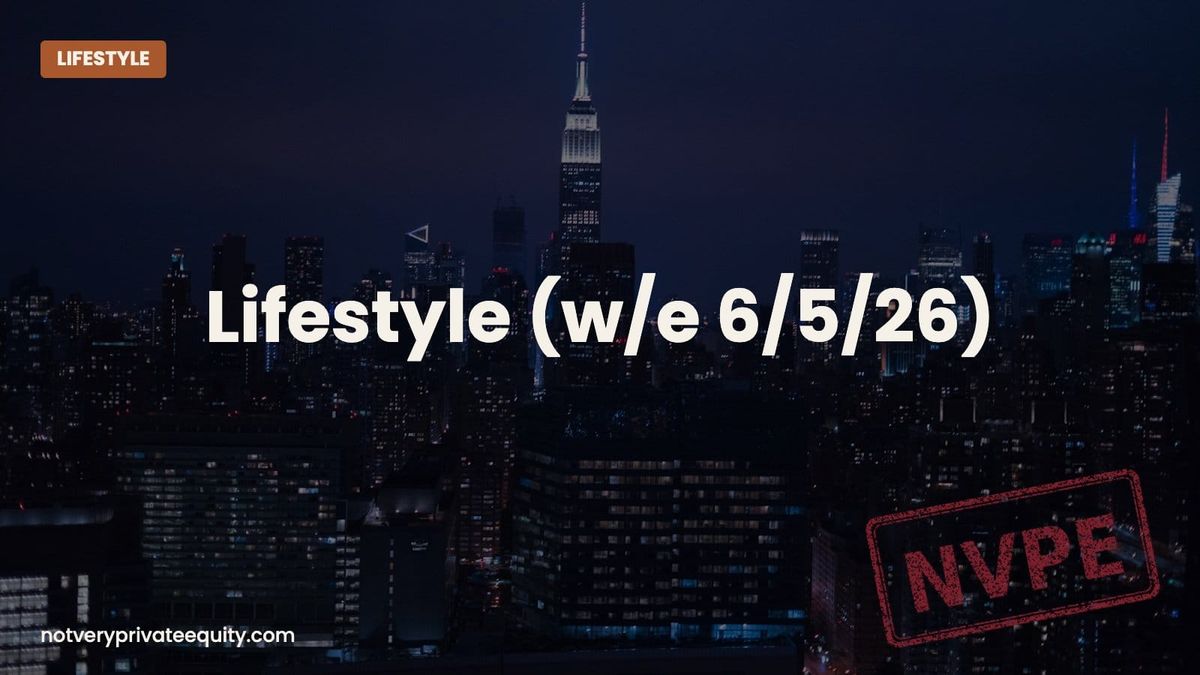 Lifestyle (w/e 6/5/26)