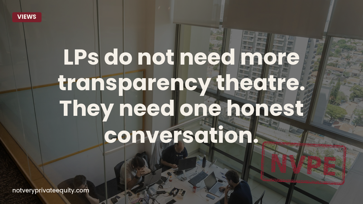 LPs do not need more transparency theatre. They need one honest conversation.