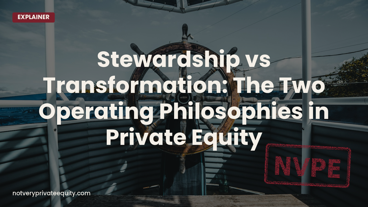 Stewardship vs Transformation: The Two Operating Philosophies in Private Equity