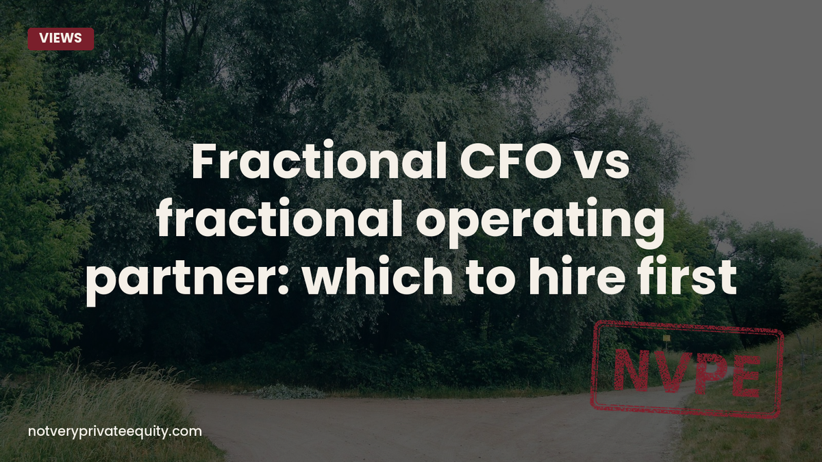 Fractional CFO vs fractional operating partner: which to hire first