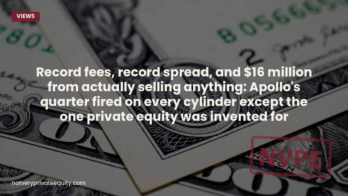 Record fees, record spread, and $16 million from actually selling anything: Apollo's quarter fired on...