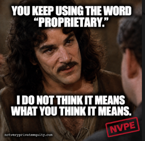 If bankers earned a fee every time they put “proprietary” in a CIM, they could stop charging for the deal.