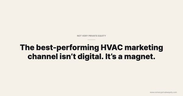 The best-performing HVAC marketing channel isn’t digital. It’s a magnet.
