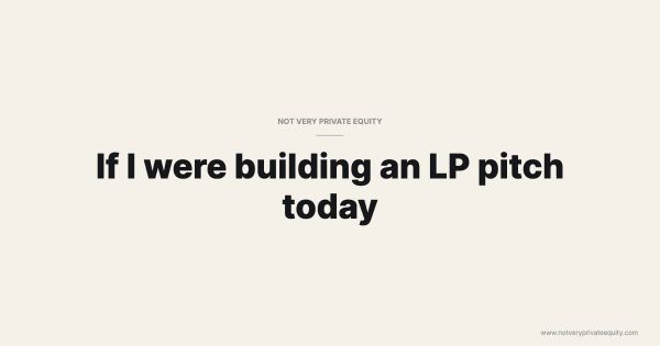 If I were building an LP pitch today