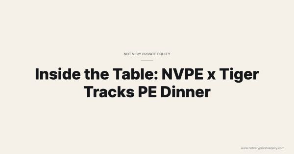 Inside the Table: NVPE x Tiger Tracks PE Dinner