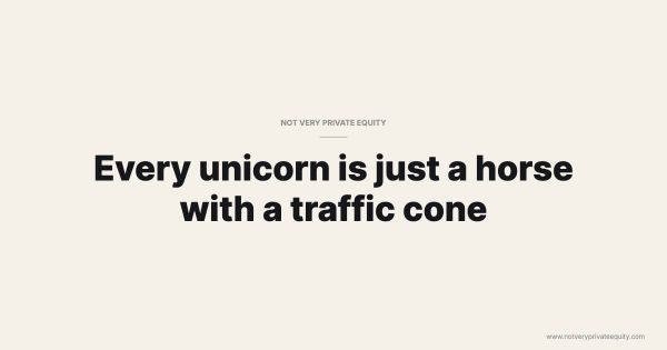 Every unicorn is just a horse with a traffic cone