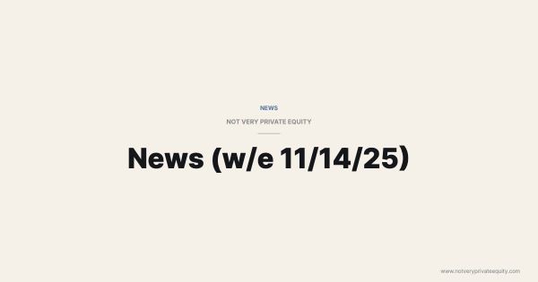 News (w/e 11/14/25)