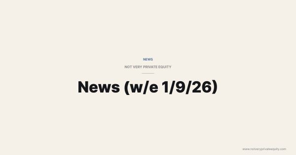 News (w/e 1/9/26)