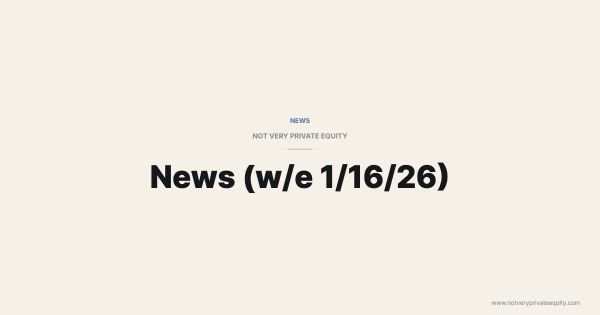 News (w/e 1/16/26)