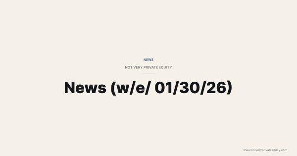 News (w/e/ 01/30/26)