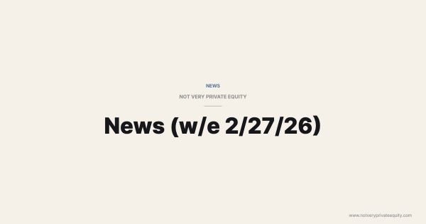 News (w/e 2/27/26)