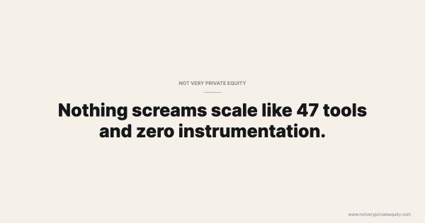 Nothing screams scale like 47 tools and zero instrumentation.