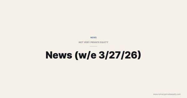 News (w/e 3/27/26)