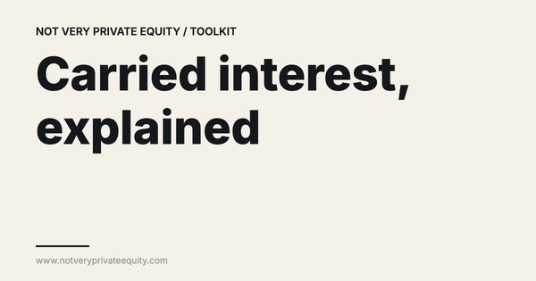 Carried interest, explained
