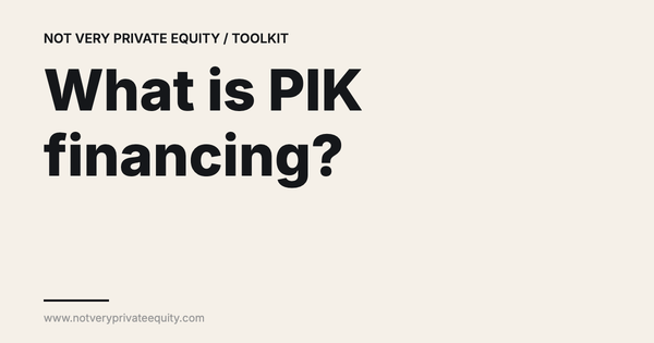 What is PIK financing?