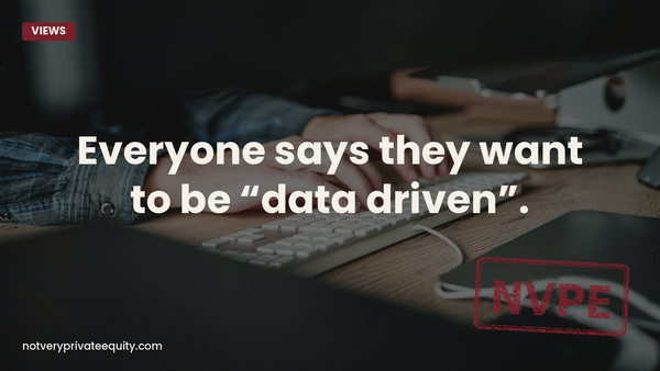 Everyone says they want to be “data driven”.