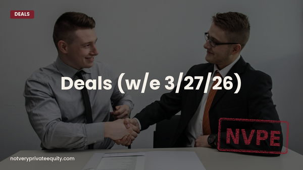 Deals (w/e 3/27/26)