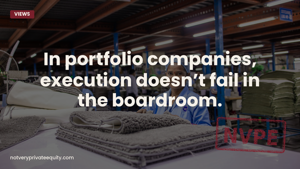 In portfolio companies, execution doesn’t fail in the boardroom.