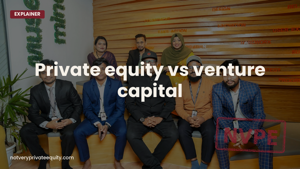 Private equity vs venture capital