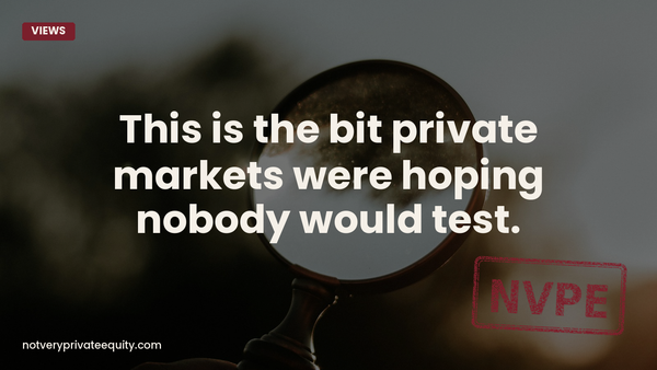 This is the bit private markets were hoping nobody would test.