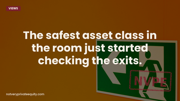 The safest asset class in the room just started checking the exits.