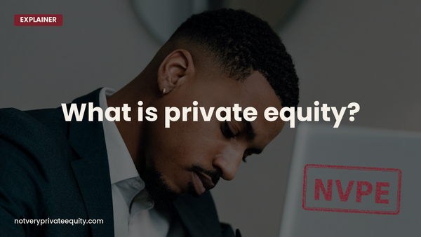 What is private equity?