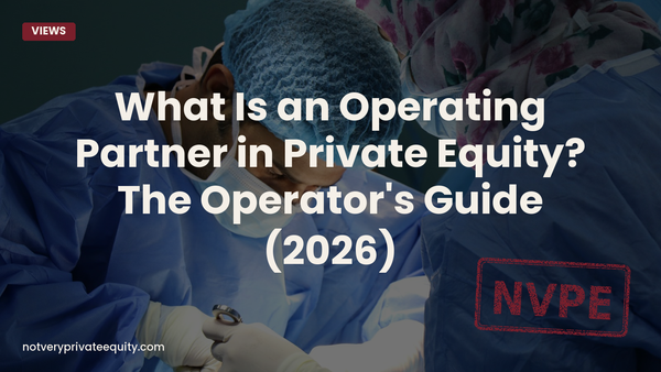 What Is an Operating Partner in Private Equity? The Operator's Guide (2026)