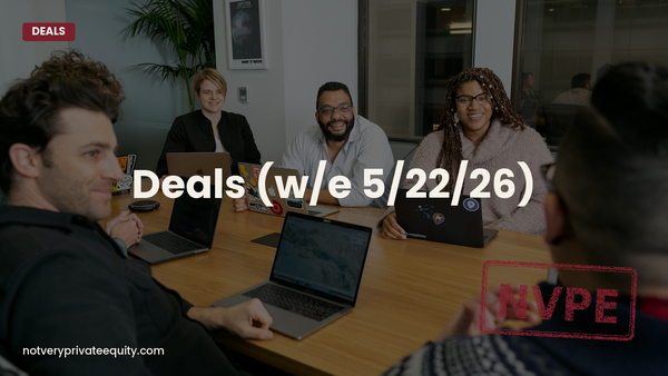 Deals (w/e 5/22/26)