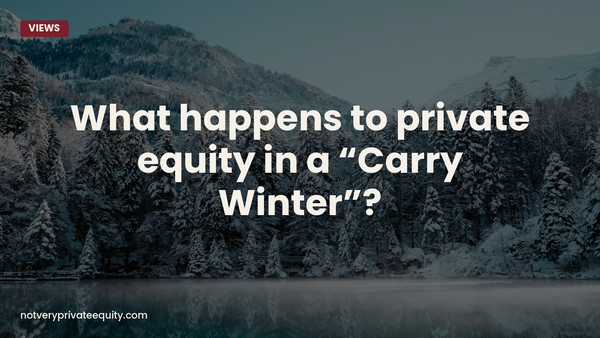 What happens to private equity in a "Carry Winter"?