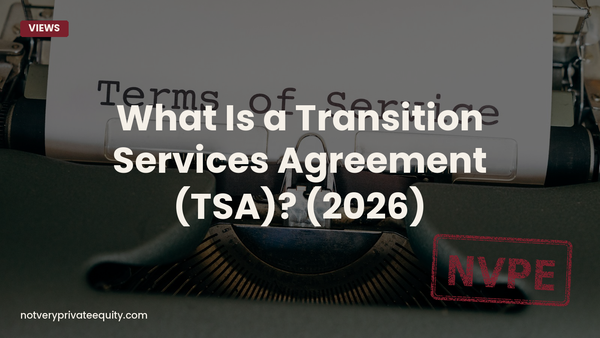 What Is a Transition Services Agreement (TSA)? (2026)