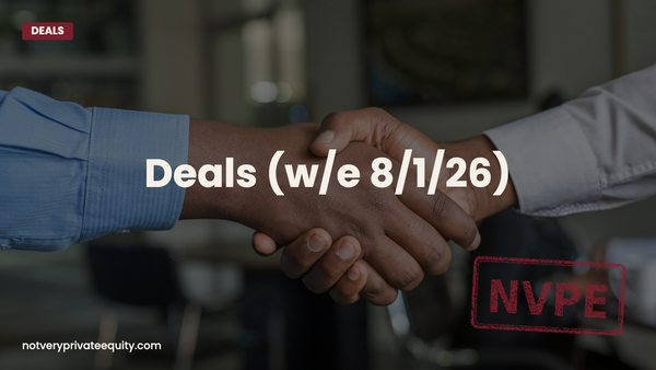 Deals (w/e 8/1/26)