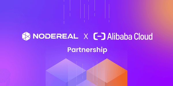 Alibaba Cloud X NodeReal: A Strategic Partnership