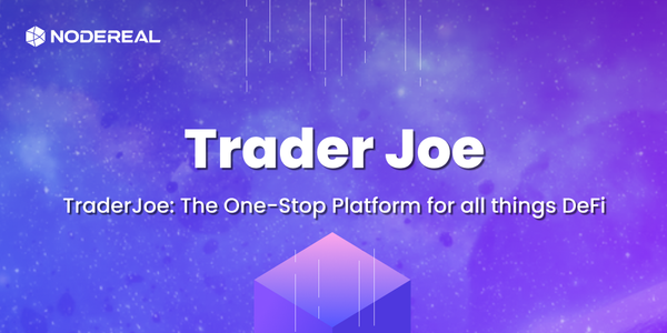Trader Joe: The One-Stop Platform for all things DeFi