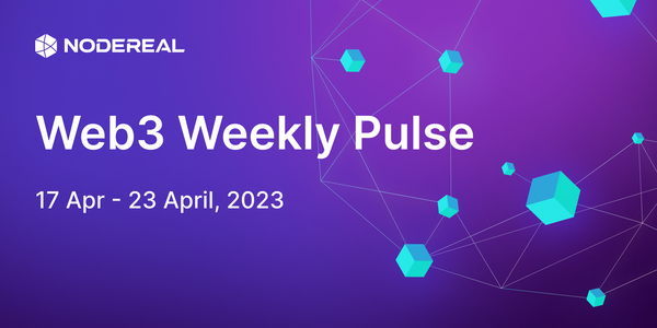 Web3 Weekly Pulse: 17 - 23 Apr 2023