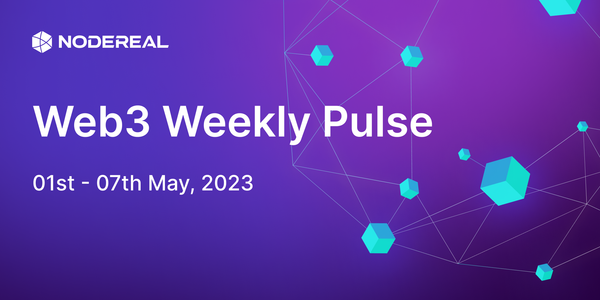 Web3 Weekly Pulse: 01st - 07th May