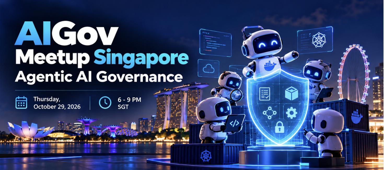 AIGov Meetup Singapore: Agentic AI Governance