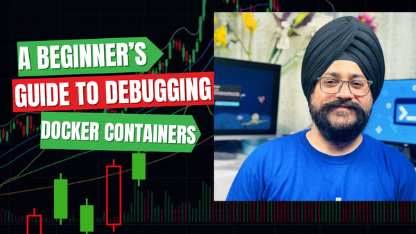 A Beginner's Guide to Debugging Docker Containers