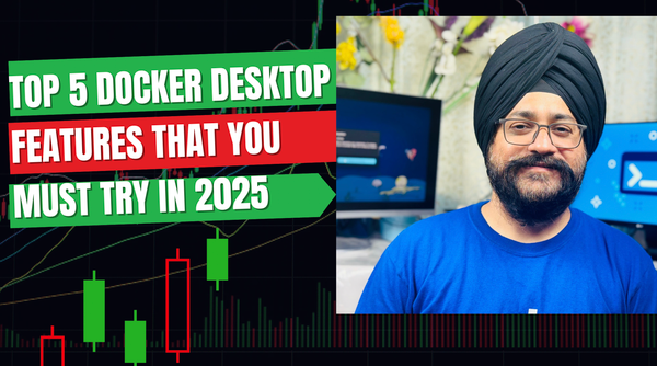 Top 5 Docker Desktop Features That You Must Try in 2025