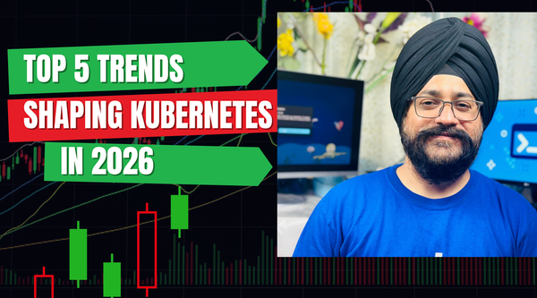 Top 5 Trends Shaping Kubernetes in 2026