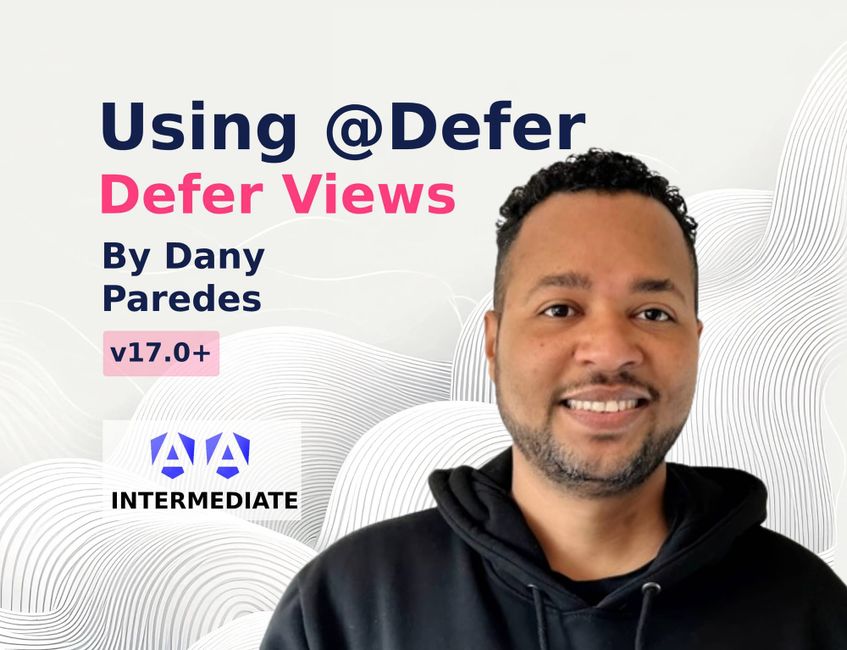 Using @Defer DeferViews in Angular 17