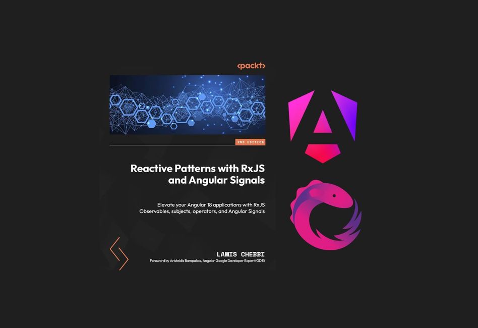 10x e-Book Giveaway! - Reactive Patterns with RxJS and Angular Signals by Lamis Chebbi